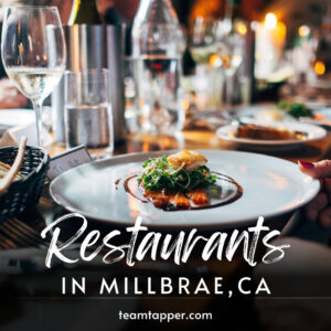 10 Best Restaurants in Millbrae, CA Featured Image