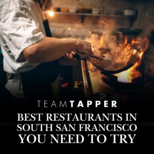 10 Best Restaurants in South San Francisco You Need to Try