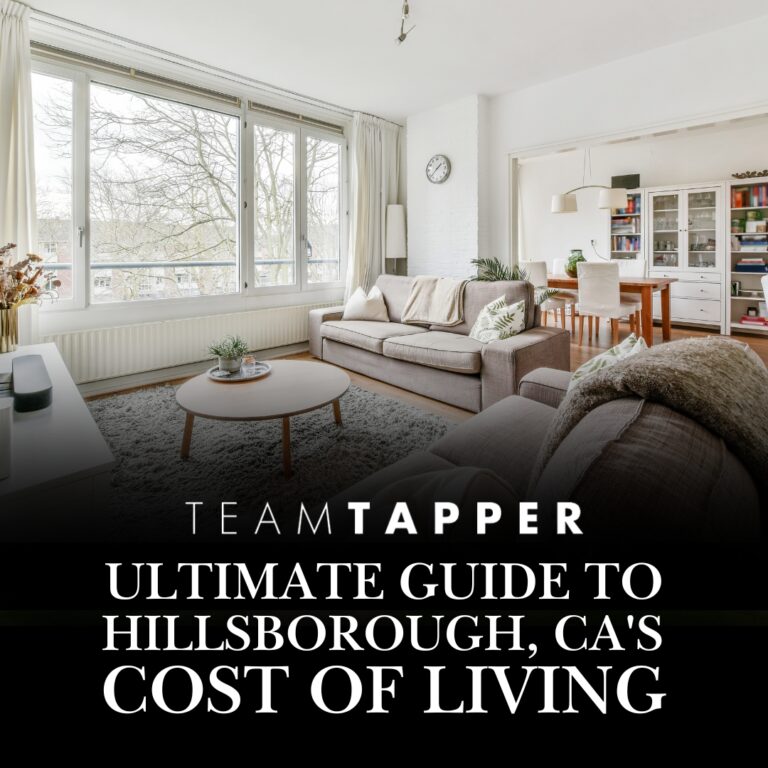 Ultimate Guide to Hillsborough, CA's Cost of Living