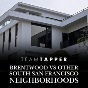Brentwood vs Other South San Francisco Neighborhoods